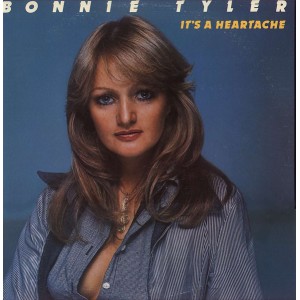 Bonnie Tyler – Its A Heartache