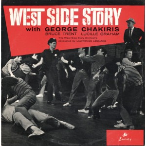 West Side Story 1963 London Cast, Orchestra Conducted By Lawrence Leonard With George Chakiris, Bruce Trent, Lucille Graham – West Side Story