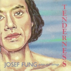 Josef Fung – Tenderness