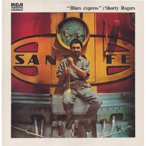 Shorty Rogers – Blues Express