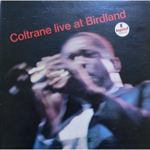John Coltrane – Live At Birdland