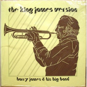 Harry James And His Big Band – The King James Version