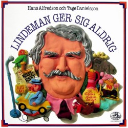 Hans Alfredson & Tage Danielsson – Lindeman Ger Sig Aldrig