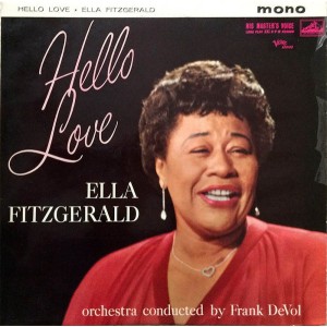 Ella Fitzgerald Orchestra Conducted By Frank De Vol – Hello Love