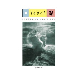 Level 42 – Something About You (Sisa Mix)