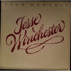 Jesse Winchester – Talk Memphis
