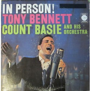Tony Bennett With Count Basie Orchestra – In Person!