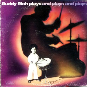 Buddy Rich – Buddy Rich Plays And Plays And Plays