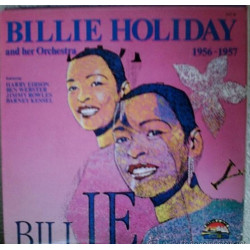 Billie Holiday And Her Orchestra – 1956 - 1957