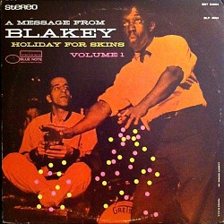 Art Blakey – Holiday For Skins Vol. 1