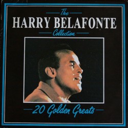 Harry Belafonte – The Harry Belafonte Collection - 20 Golden Greats