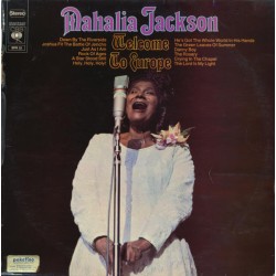 Mahalia Jackson – Welcome To Europe