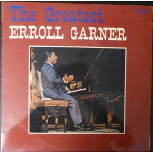 Erroll Garner – The Greatest Erroll Garner Vol. III