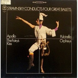 Igor Stravinsky – Stravinsky Conducts Four Great Ballets (Apollo; Orp…