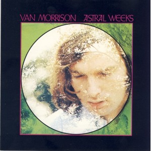 Van Morrison – Astral Weeks