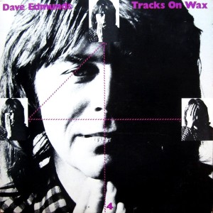 Dave Edmunds – Tracks On Wax 4