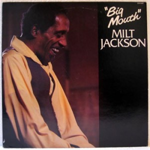 Milt Jackson – Big Mouth