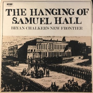 Bryan Chalkers New Frontier – The Hanging Of Samuel Hall