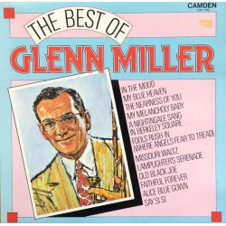 Glenn Miller – The Best Of Glenn Miller