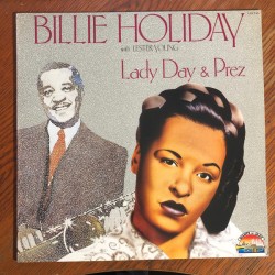 Billie Holiday With Lester Young – Lady Day & Prez