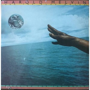 Harold Melvin And The Blue Notes – Reaching For The World