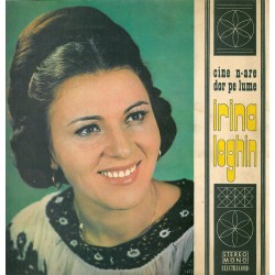 Irina Loghin – Cine N-are Dor Pe Lume
