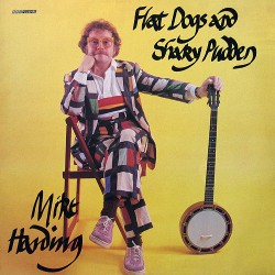Mike Harding (2) – Flat Dogs And Shaky Pudden