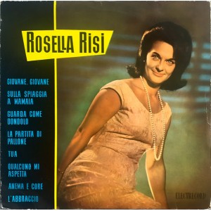Rosella Risi – Muzică Ușoară Italiană Interpretată De Rosella Risi
