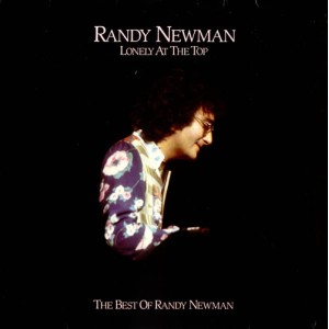 Randy Newman – Lonely At The Top - The Best Of Randy Newman