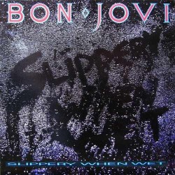Bon Jovi – Slippery When Wet