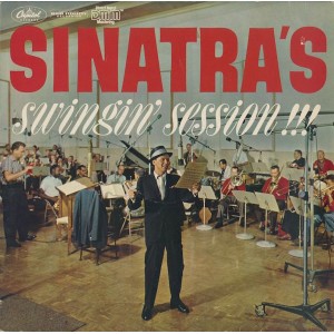Frank Sinatra – Sinatras Swingin Session!!!