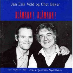 Jan Erik Vold Og Chet Baker – Blåmann! Blåmann!
