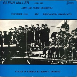 Glenn Miller And The Army Air Force Band – November 1944 BBC Propagan…