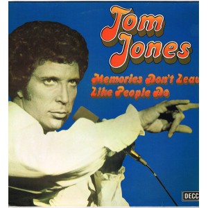 Tom Jones – Memories Dont Leave Like People Do