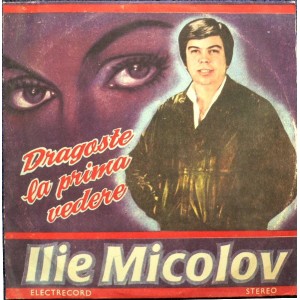 Ilie Micolov – Dragoste La Prima Vedere
