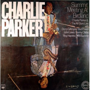Charlie Parker – Summit Meeting At Birdland