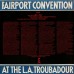 Fairport Convention – Live At The L.A. Troubadour