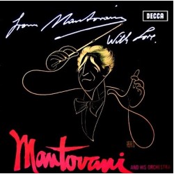 Mantovani And His Orchestra – From Mantovani With Love