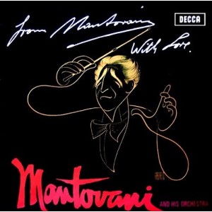 Mantovani And His Orchestra – From Mantovani With Love