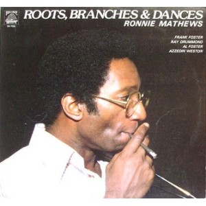 Ronnie Mathews – Roots, Branches & Dances