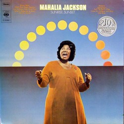 Mahalia Jackson – Sunrise, Sunset