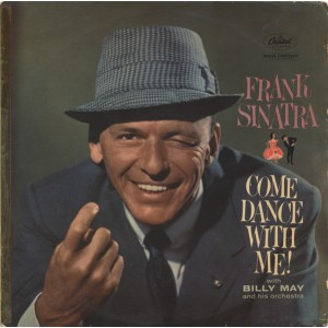 Frank Sinatra With Billy May And His Orchestra – Come Dance With Me!