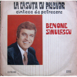 Benone Sinulescu – La Căsuța Cu Pridvor (Cîntece De Petrecere)