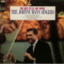 Johnny Mann Singers, The – Heart Full Of Song