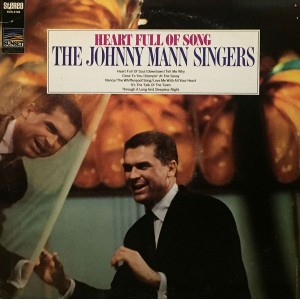 Johnny Mann Singers, The – Heart Full Of Song