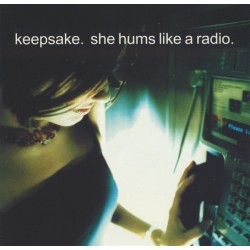 Keepsake – She Hums Like A Radio