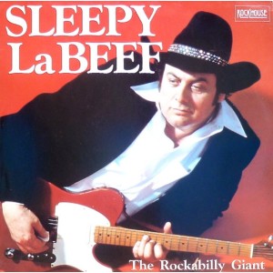 Sleepy La Beef – The Rockabilly Giant