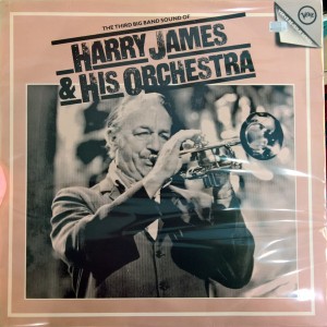 Harry James And His Orchestra – The Third Big Band Sound Of Harry James