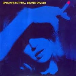 Marianne Faithfull – Broken English