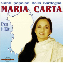 Maria Carta – Chelu E Mare